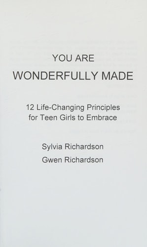 You Are Wonderfully Made 12 Life-Changing Principles for Teen Girls to Embrace