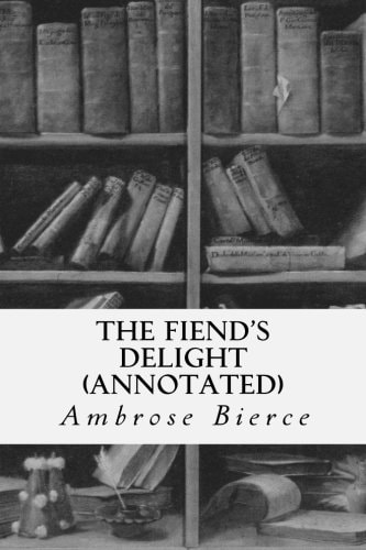 The Fiend's Delight (annotated)