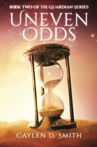 Uneven Odds Book Two of the Guardian Series