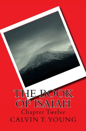 The Book Of Isaiah Chapter Twelve