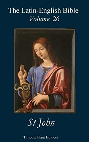 The Latin-English Bible - Vol 26 St John