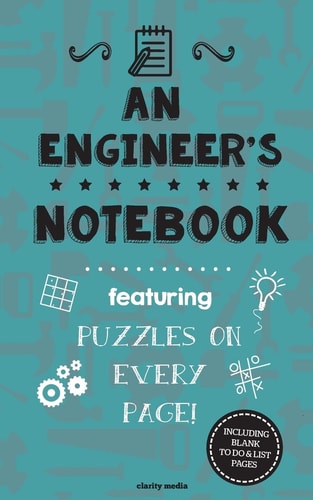 An Engineer's Notebook Featuring 100 Puzzles