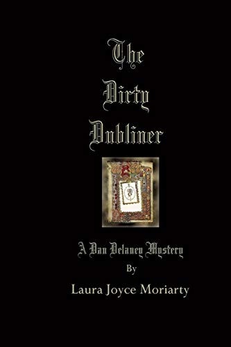 The Dirty Dubliner A Dan Delaney Mystery
