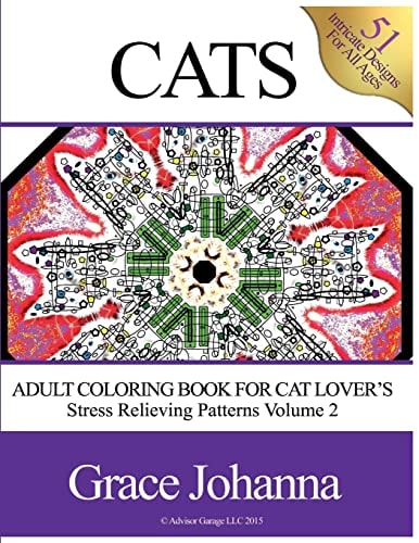 Adult Coloring Book for Cat Lovers Stress Relieving Patterns Volume 2 (8.5"x11")