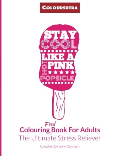Coloursutra.Colouring Food Book For Adults The Ultimate Stress Reliever