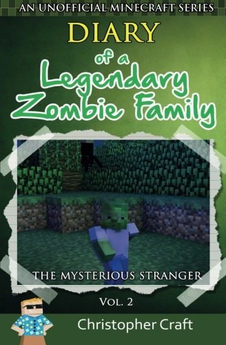 Diary of a Legendary Zombie Family The Mysterious Stranger