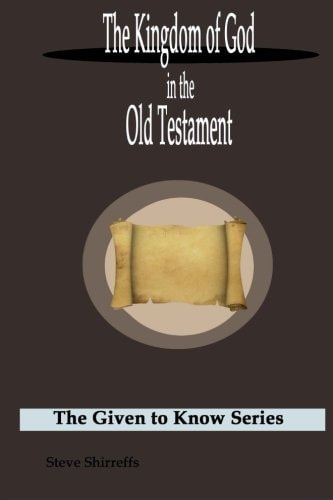 The Kingdom of God in the Old Testament