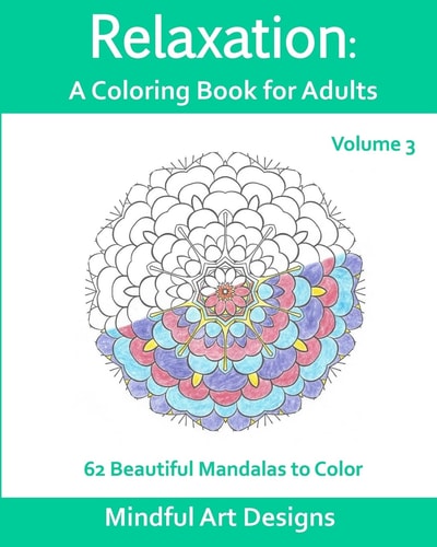 Relaxation: a Coloring Book for Adults 62 Beautiful Mandalas to Color