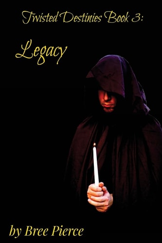 Twisted Destinies 3 Legacy