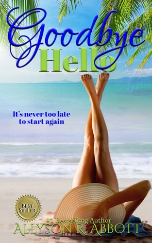 Goodbye, Hello A Silver Years Romance