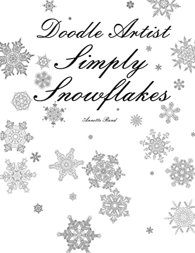 Doodle Artist - Simply Snowflakes A Colouring Book for Grown Ups