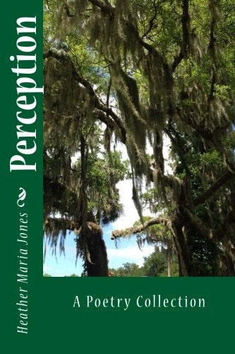 Perception A Poetry Collection