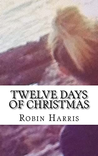 Twelve Days of Christmas Twelve Days of Chistmas
