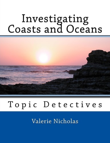 Investigating Coasts and Oceans Topic Detectives