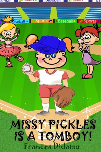 Missy Pickles Is a Tomboy