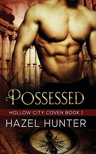 Possessed (Book One of the Hollow City Coven Series) A Witch and Warlock Romance Novel