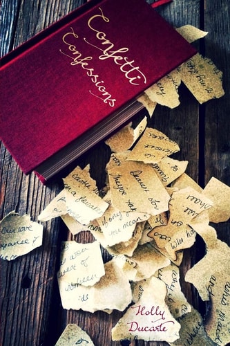 Confetti Confessions Thoughtful Micro Poetry on Matters of the Heart, Life, and Nature
