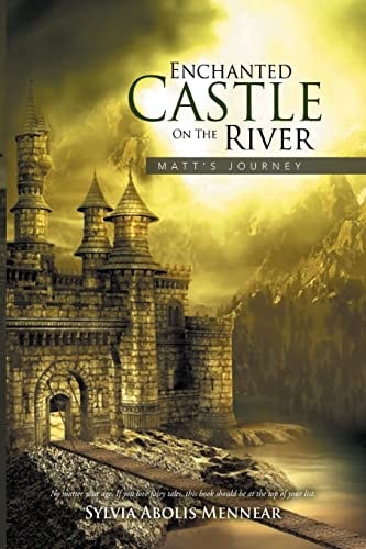 Enchanted Castle on the River 'Matt's Journey'