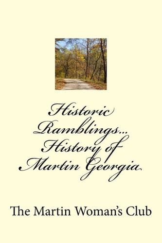 Historic Ramblings of Martin, Georgia