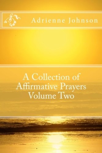 A Collection of Affirmative Prayers Volume Two