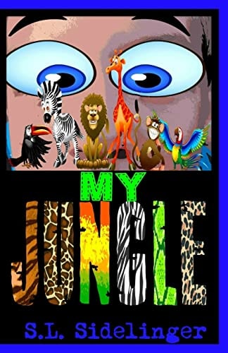 My Jungle S. L. Sidelinger's Children's Books