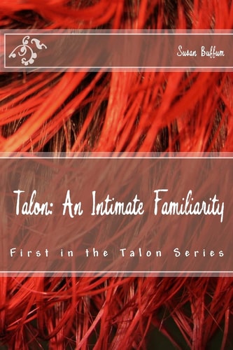 Talon An Intimate Familiarity