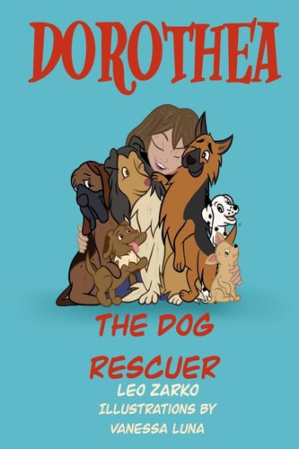 Dorothea The Dog Rescuer