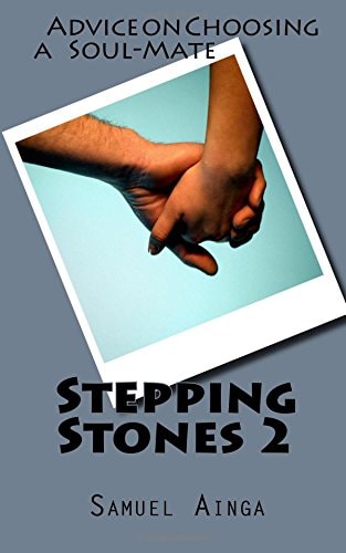 Stepping Stones 2 Advice on Choosing a Soul-Mate