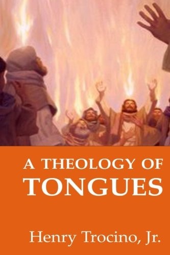 A Theology of Tongues