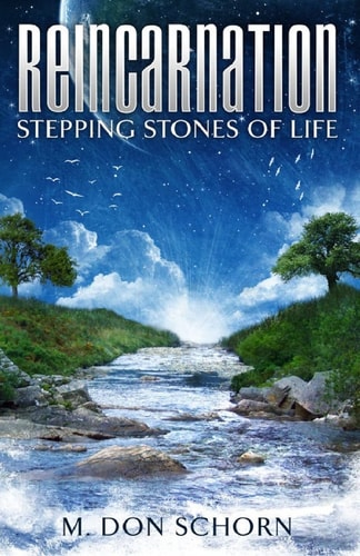 Reincarnation... Stepping Stones of Life