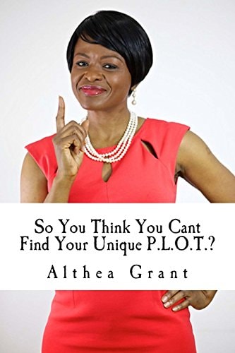 So You Think You Cant Find Your Unique P. L. O. T?.