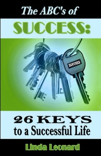 The ABC's of Success 26 Keys to a Successful Life