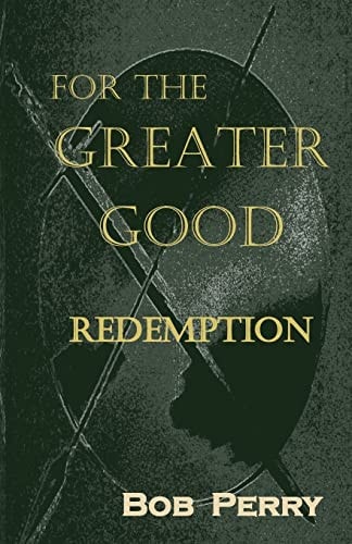 Redemption For the Greater Good