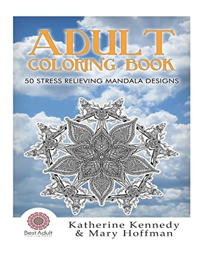 Adult Coloring Book 50 Stress Relieving Mandala Designs