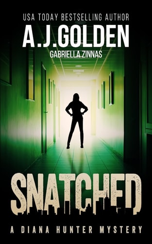 Snatched A Diana Hunter Mystery