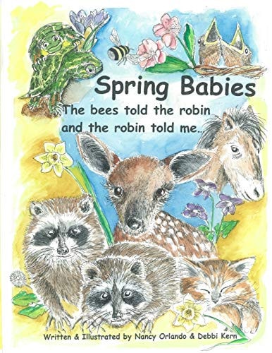 Spring Babies The Bees Told the Robin and the Robin Told Me