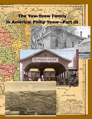 The Yaw-Yeaw Family in America, Vol 7 with Index