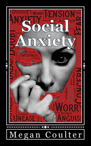 Social Anxiety How To Overcome Shyness Stress And Live A Happier Life