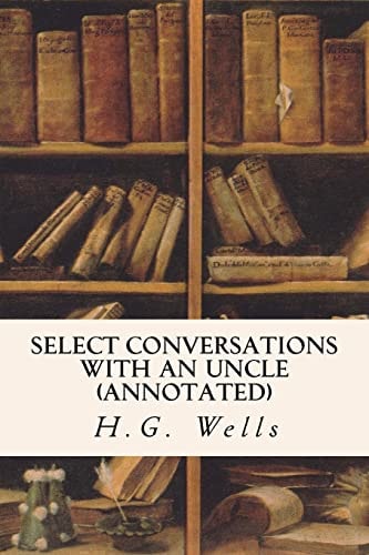 Select Conversations with an Uncle (annotated)