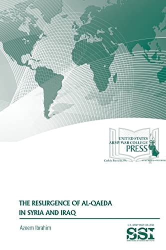 The Resurgence of Al-Qaeda in Syria and Iraq