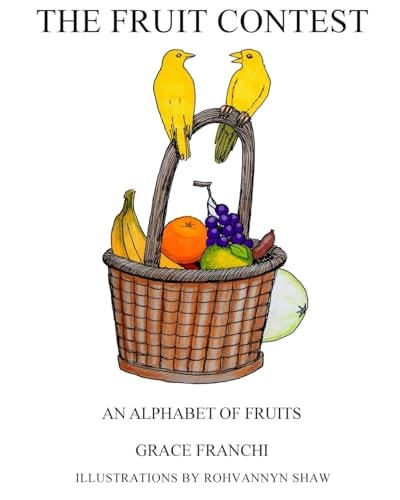 The Fruit Contest An Alphabet Of Fruits