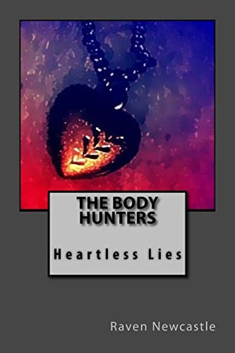 The Body Hunters Heartless Lies