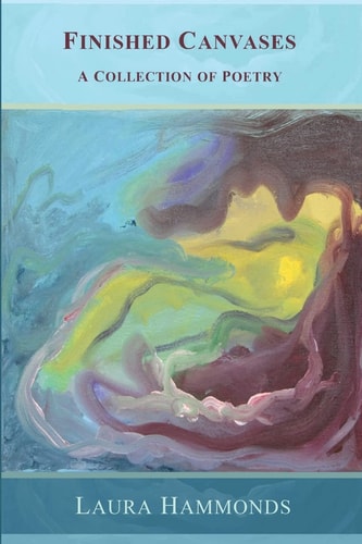 Finished Canvases A Collection of Poetry