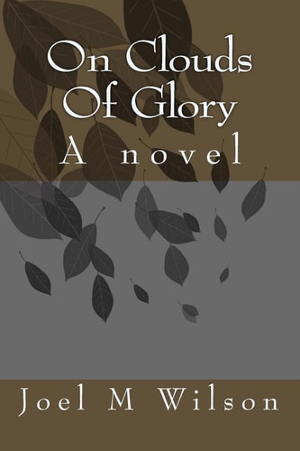 On Clouds of Glory A Novel