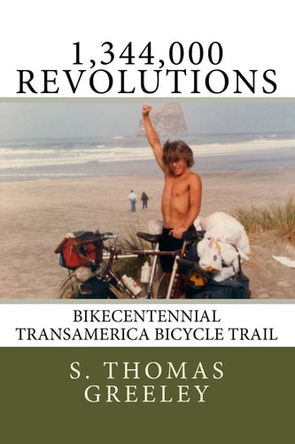 1,344,000 Revolutions Bikecentennial Transamerica Bicycle Trail