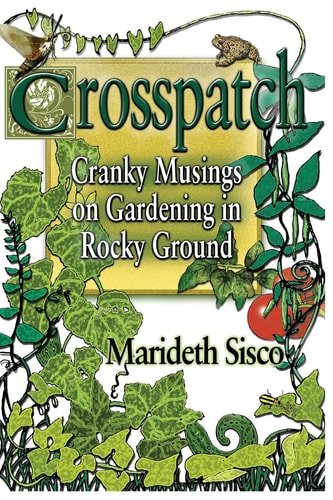 Crosspatch Cranky Musings on Gardening in Rocky Ground