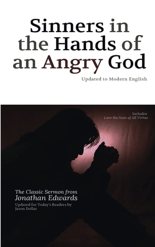 Sinners in the Hands of an Angry God Updated to Modern English