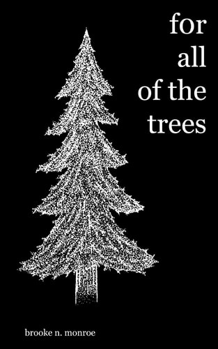 For All of the Trees