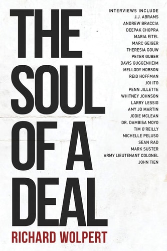 The Soul Of A Deal Making Deals in the Digital Age