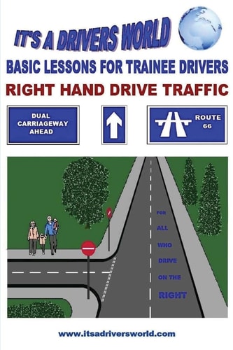 Basic Lessons For Trainee Drivers For Right Hand Drive Traffic
